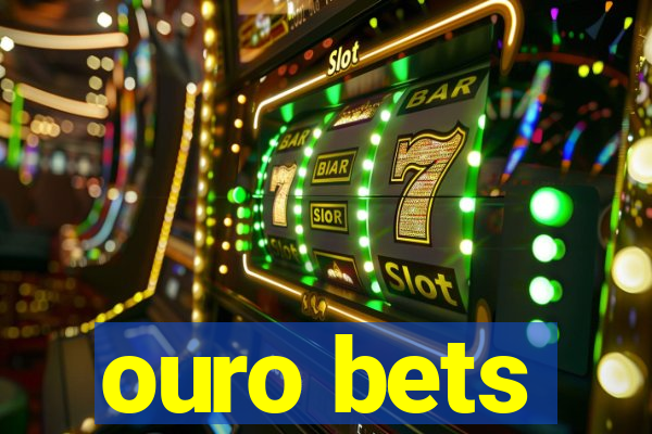 ouro bets